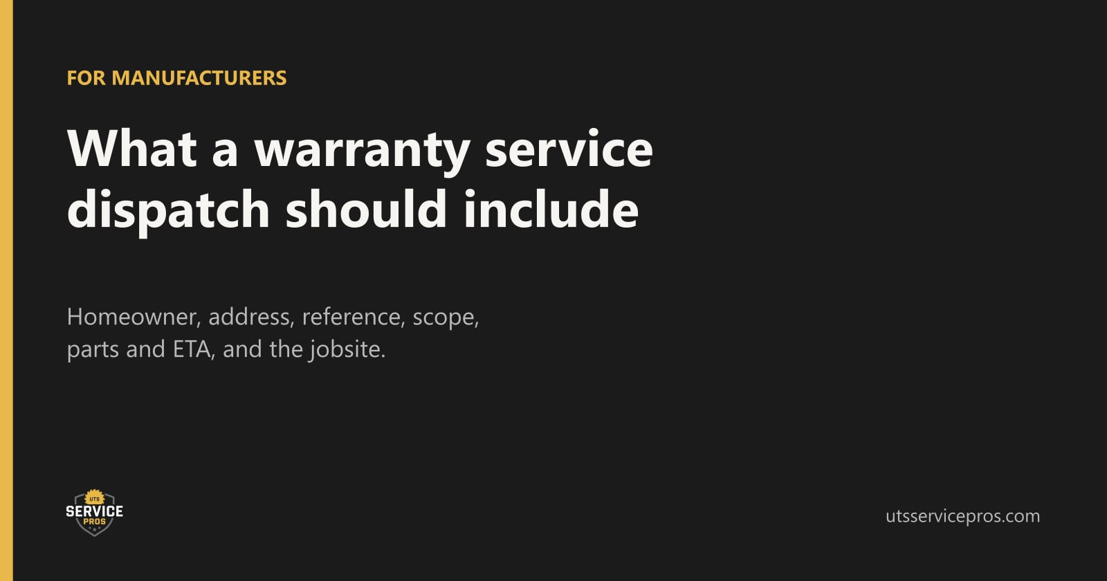 What a Warranty Service Dispatch Should Include: A Template for Window and Door Manufacturers